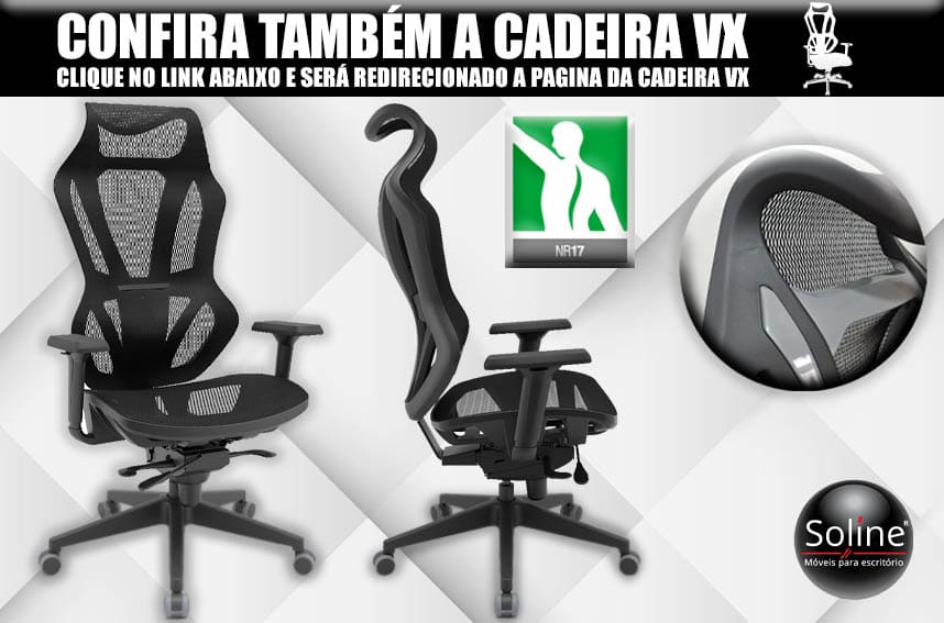 confira Também, a cadeira vx para escritório com ergonomia excelente cadeira para seu dia em seu ambiente corporativo confira.